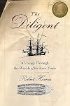 The Diligent: A Voyage Through the Worlds of the Slave Trade