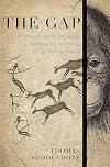 The Gap: The Science of What Separates Us from Other Animals