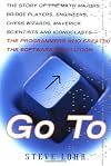 Go to: The Story of the Math Majors, Bridge Players, Engineers, Chess Wizards, Scientists and Iconoclasts who were the hero programmers of the software revolution