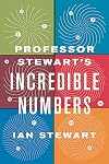 Professor Stewart's Incredible Numbers