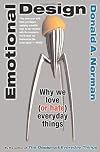 Emotional Design: Why We Love (or Hate) Everyday Things