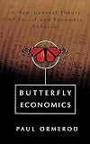 Butterfly Economics: A New General Theory of Social and Economic Behavior