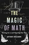 The Magic of Math: Solving for x and Figuring Out Why