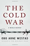 The Cold War: A World History