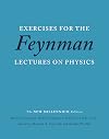 Feynman Lectures on Physics: Exercises, Volumes 1-3