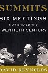 Summits: Six Meetings That Shaped the Twentieth Century