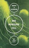 One Renegade Cell: How Cancer Begins