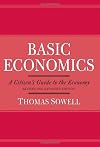 Basic Economics: A Citizen's Guide to the Economy