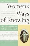 Women's Ways of Knowing: The Development of Self, Voice, and Mind