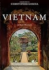Vietnam: a new history
