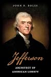 Jefferson: Architect of American Liberty