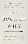 The Book of Why: The New Science of Cause and Effect
