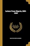 Letters From Nigeria, 1899-1900