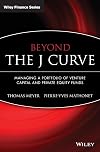 Beyond the J Curve: Managing a Portfolio of Venture Capital and Private Equity Funds