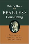 Fearless Consulting: Temptations, Risks and Limits of the Profession
