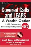 Covered Calls and LEAPS--A Wealth Option: A Guide for Generating Extraordinary Monthly Income