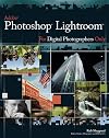 Adobe Photoshop Lightroom for Digital Photographers Only