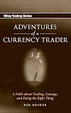 Adventures of a Currency Trader: A Fable about Trading, Courage, and Doing the Right Thing