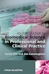 An Introduction to Biomedical Science in Professional and Clinical Practice