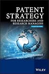 Patent Strategy: For Researchers and Research Managers