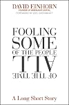 Fooling Some of the People All of the Time