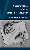 Venture Capital and the Finance of Innovation
