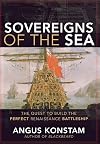Sovereigns of the Sea: The Quest to Build the Perfect Renaissance Battleship
