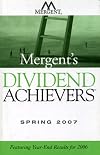 Mergent's Dividend Achievers Spring 2007: Featuring Year-End Results for 2006