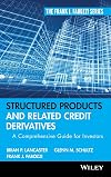 Structured Products and Related Credit Derivatives: A Comprehensive Guide for Investors