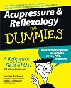 Acupressure and Reflexology For Dummies