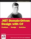 .NET Domain-Driven Design with C#: Problem - Design - Solution
