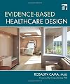 Evidence-Based Healthcare Design