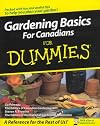 Gardening Basics for Canadians for Dummies