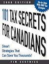 101 tax secrets for Canadians : smart strategies that can save you thousands!