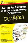 76 Tips For Investing in an Uncertain Economy For Canadians For Dummies