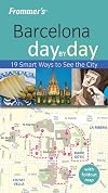 Frommer's Day by Day: Barcelona