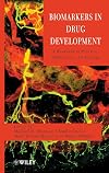Biomarkers in Drug Development: A Handbook of Practice, Application, and Strategy