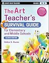 A Survival Kit for the Elementary/Middle School Art Teacher (J-B Ed: Survival Guides)