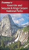 Frommer's Yosemite & Sequoia/Kings Canyon National Parks