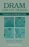 DRAM Circuit Design: Fundamental and High-Speed Topics