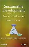 Sustainable Development in the Process Industries: Cases and Impact