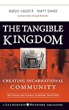 The Tangible Kingdom: Creating Incarnational Community