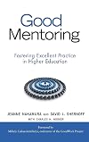 Good Mentoring: Fostering Excellent Practice in Higher Education
