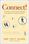 Connect!: A Guide to a New Way of Working from GigaOM's Web Worker Daily