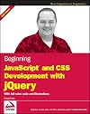 Beginning JavaScript and CSS Development with jQuery