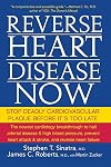 Reverse Heart Disease Now: Stop Deadly Cardiovascular Plaque Before It's Too Late