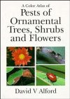 A color atlas of pests of ornamental trees, shrubs, and flowers