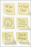 All You Need is a Good Idea!: How to Create Marketing Messages that Actually Get Results