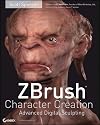 ZBrush Character Creation: Advanced Digital Sculpting
