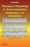Transport modeling for environmental engineers and scientists
